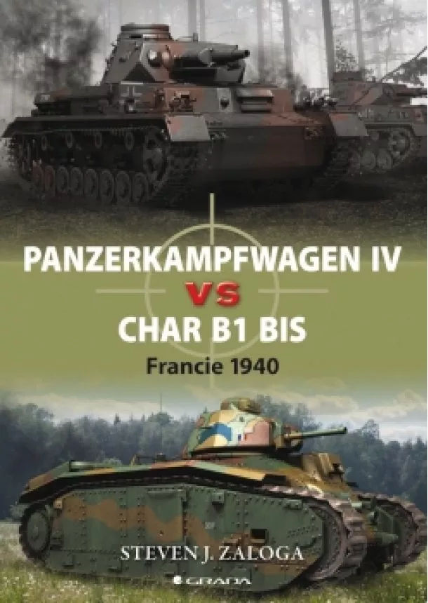 Zaloga Steven J. - Panzerkampfwagen IV vs Char B1 bis