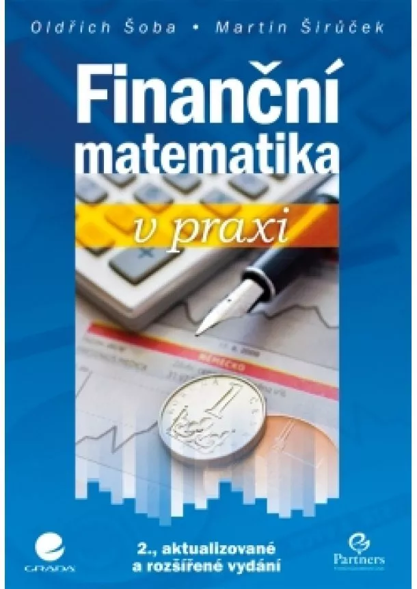 a kolektiv Oldřich Šoba - Finanční matematika v praxi