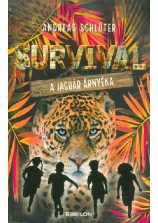 Andreas Schlüter - Survival 2. - A jaguár árnyéka