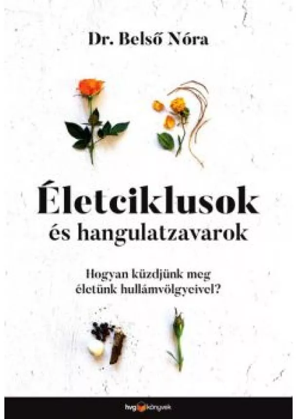 Dr. Belső Nóra - Életciklusok és hangulatzavarok