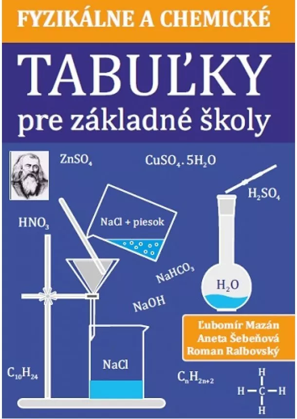 Ľubomír Mazán, Aneta Šebeňová, Roman Ralbovský - Fyzikálne a chemické tabuľky pre základné školy