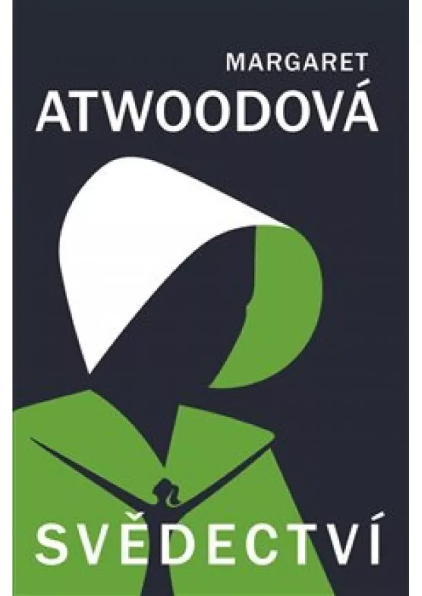 Margaret Atwoodová - Svědectví