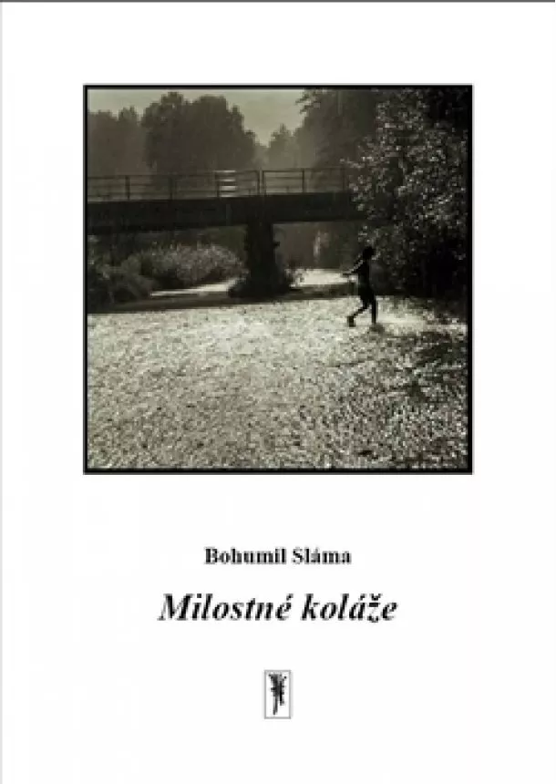 Bohumil Sláma - Milostné koláže