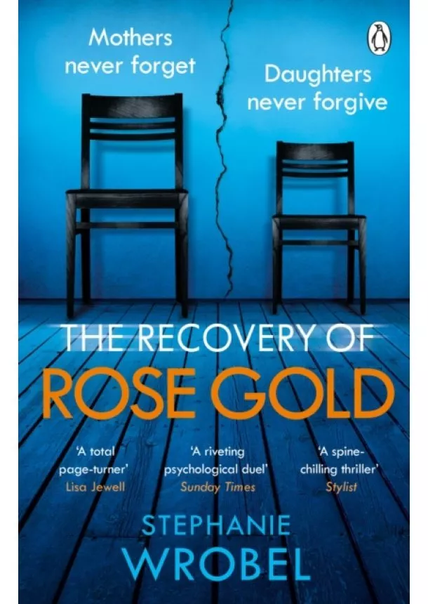 Stephanie Wrobel - The Recovery of Rose Gold