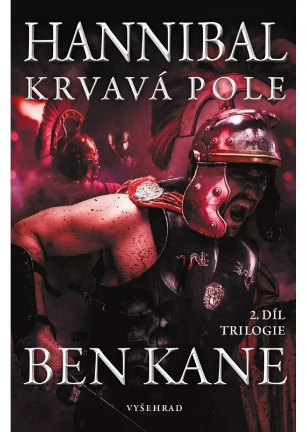 Ben Kane - Hannibal: Krvavá pole