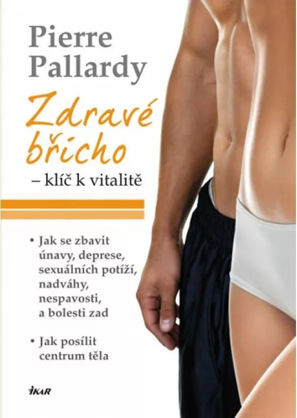 Pierre Pallardy - Zdravé břicho - klíč k vitalitě - 2.vyd.