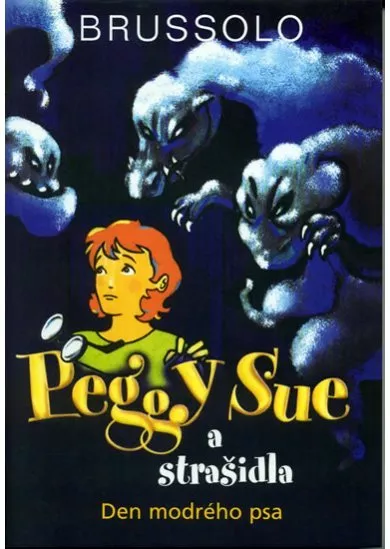 Peggy Sue a strašidla - Den modrého psa