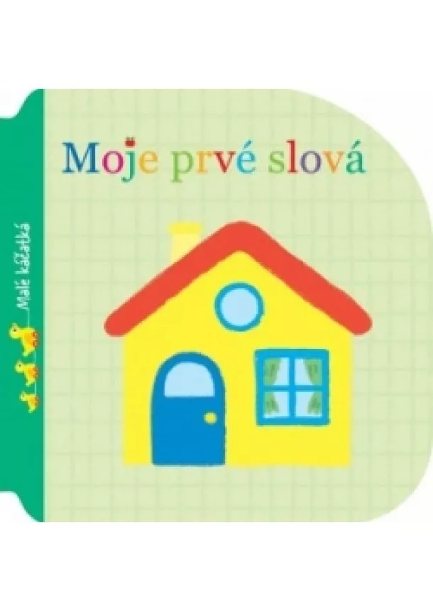 autor neuvedený - Moje prvé slová