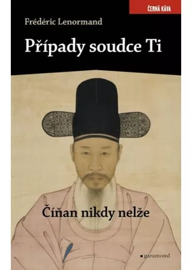 Případy soudce Ti. Číňan nikdy nelže