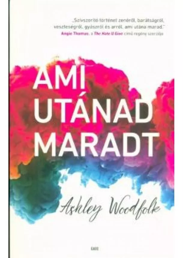 Ashley Woodfolk - Ami utánad maradt