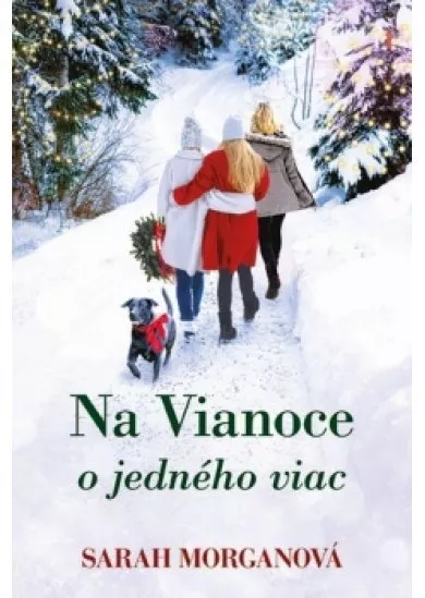 Na Vianoce o jedného viac