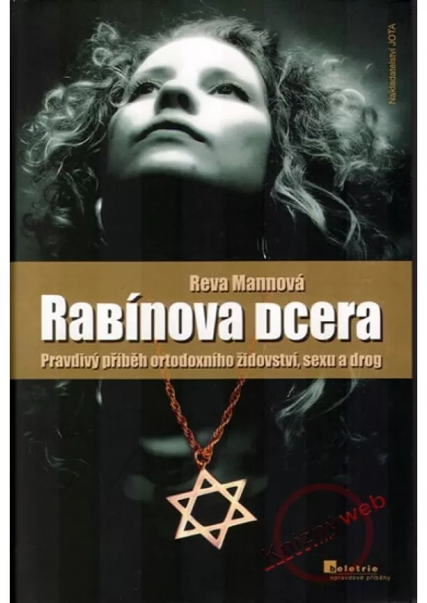 Reva Mannová - Rabínova dcera - Pravdivý příběh...