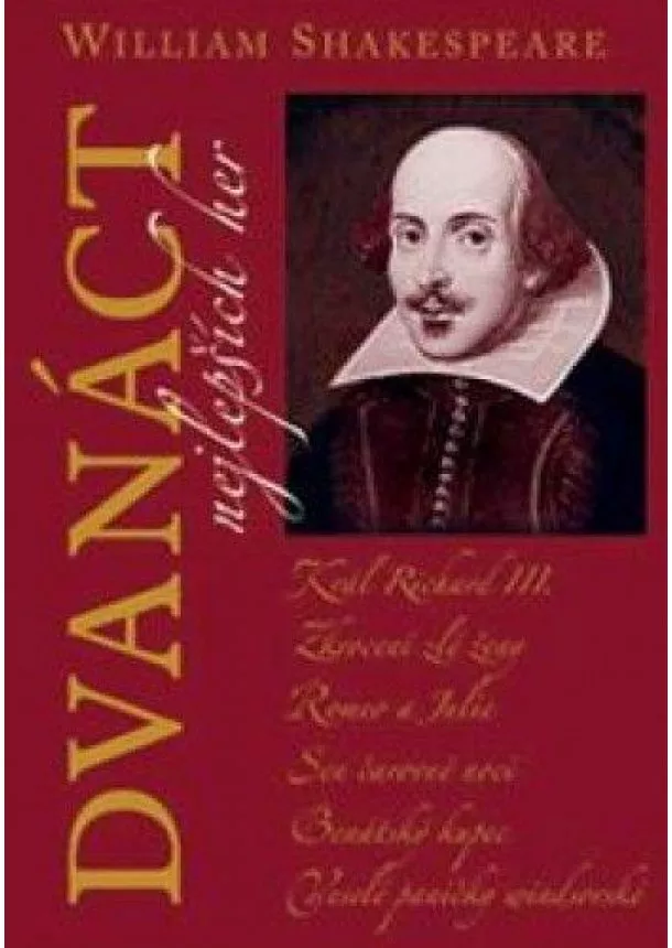 William Shakespeare - Dvanáct nejlepších her 1