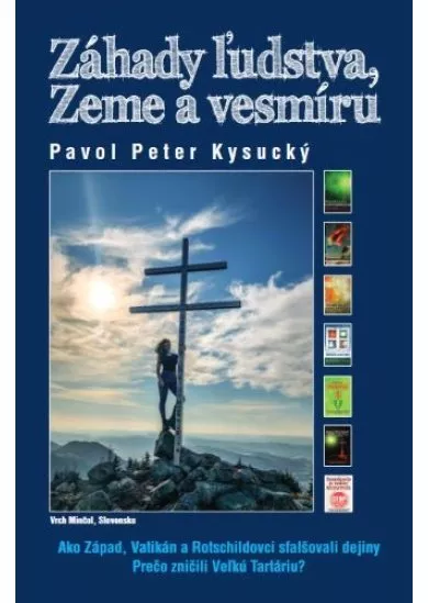 Záhady ľudstva, zeme a vesmíru - Ako Západ, Vatikán a Rotschildovci sfalšovali dejiny. Prečo zničili Veľkú Tartáriu?