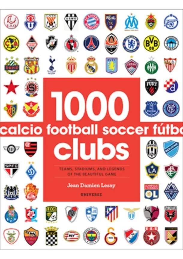 Jean Damien Lesay - 1000 Football Clubs : Champions of the Beautiful Game