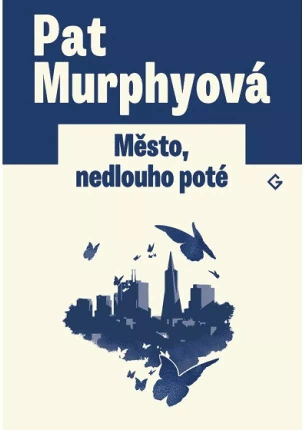 Pat Murphyová - Město, nedlouho poté