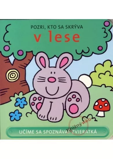 Pozri, kto sa skrýva v lese