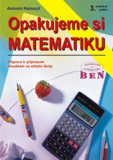 Opakujeme si matematiku - příprava k přijímacím zkouškám na střední školy