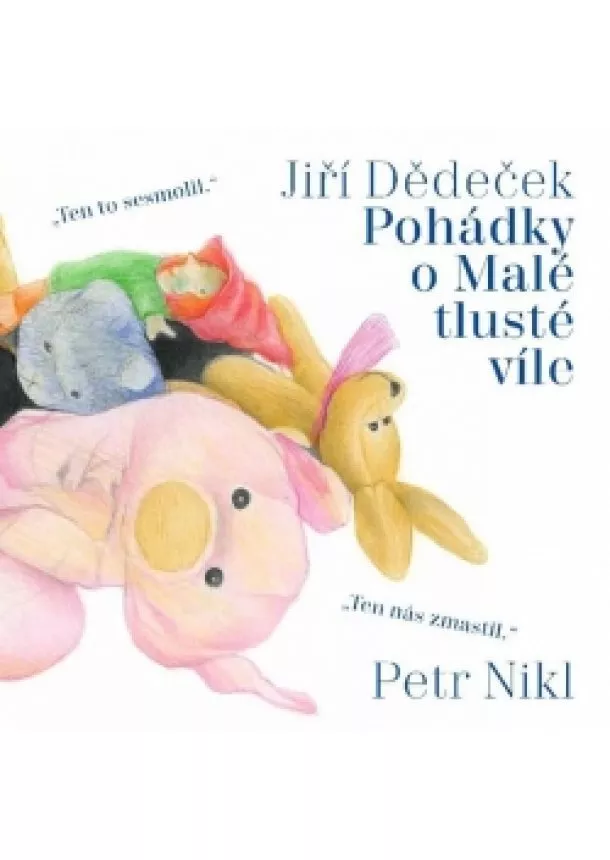 Jiří Dědeček - Pohádky o Malé tlusté víle