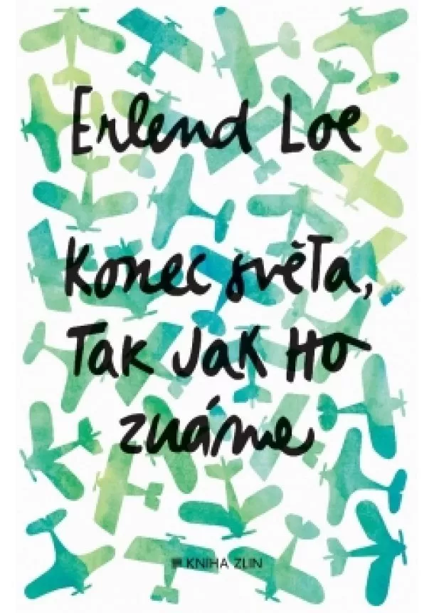 Erlend Loe - Konec světa, tak jak ho známe