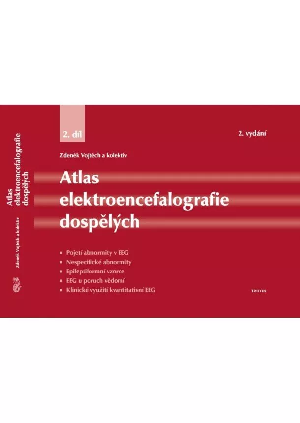 Zdeněk Vojtěch - Atlas elektroencefalografie dospělých - 2. díl (2.vydání)