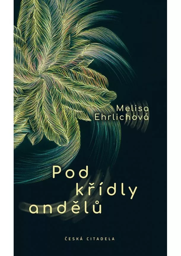 Melisa Ehrlichová - Pod křídly andělů