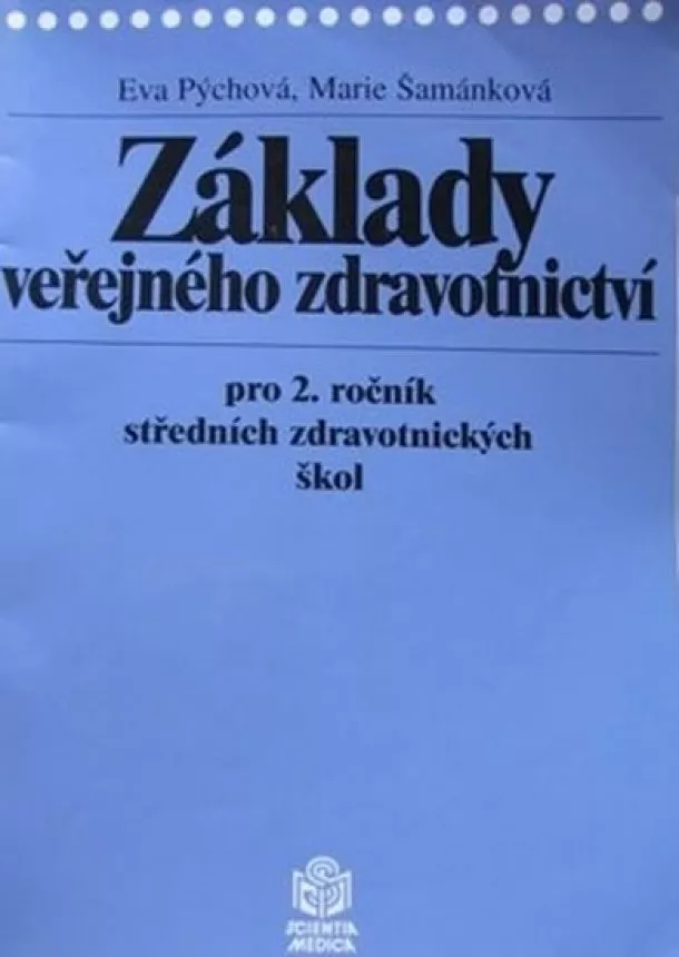 Eva Pýchová - Základy veřejného zdravotnictví pro 2. ročník středních zdravotnických škol