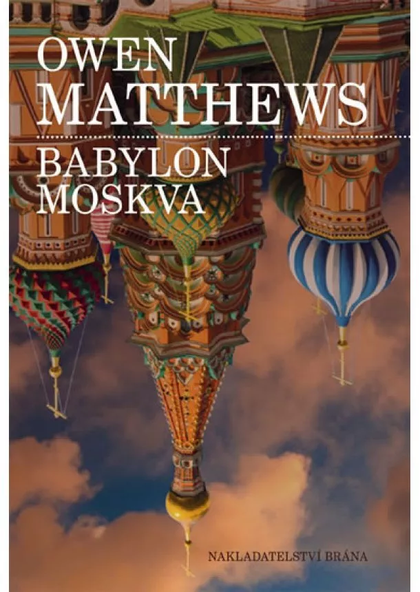 Owen Matthews - Babylon Moskva