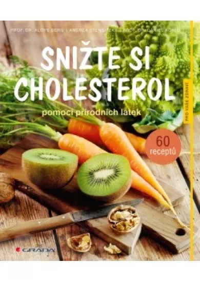 Snižte si cholesterol pomocí přírodních látek