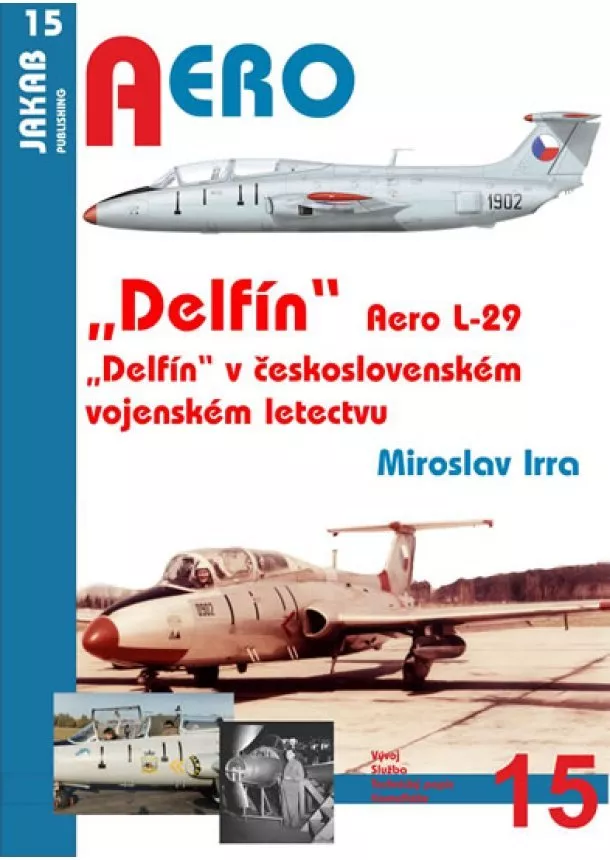 Miroslav Irra - Aero L-29 „Delfín“ - 1.díl