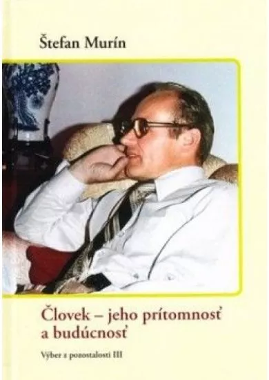 Človek - jeho prítomnosť a budúcnosť