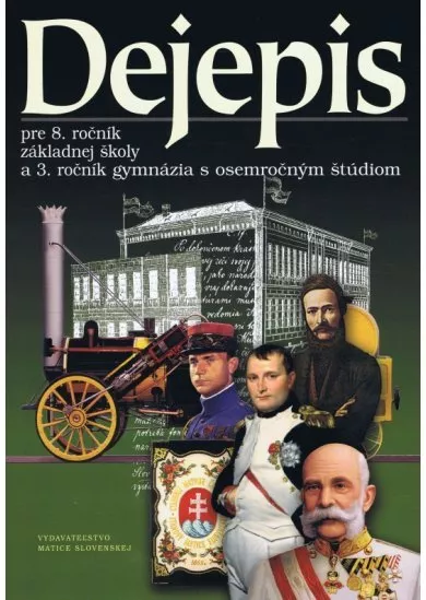 Dejepis pre 8. ročník základnej školy - A 3. ročník gymnázia s osemročným štúdiom