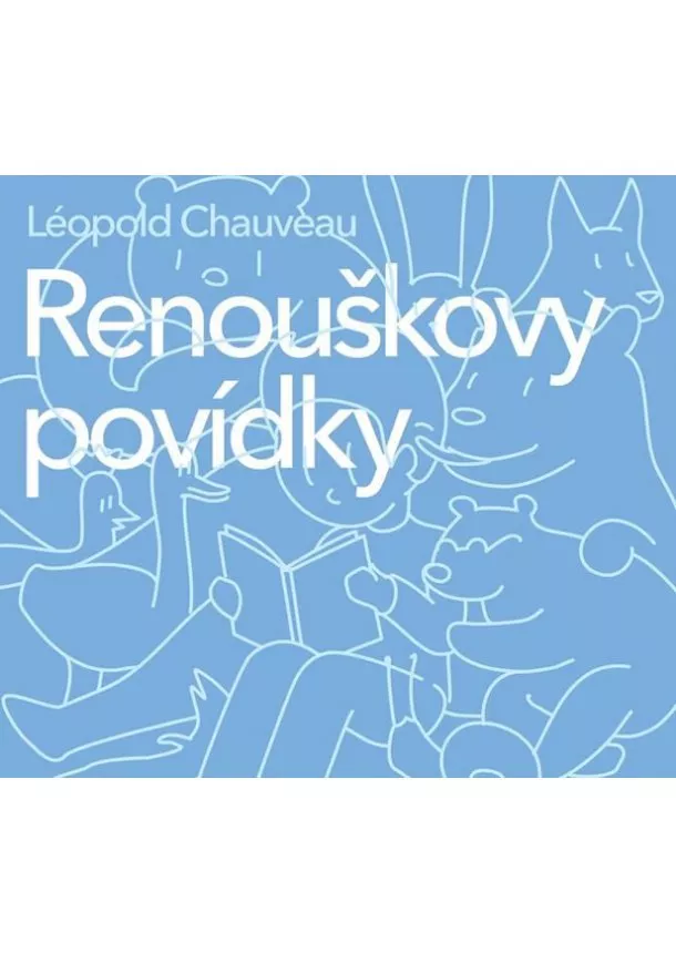 Léopold Chauveau - Renouškovy povídky - CD