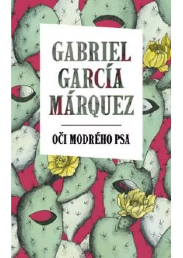 GABRIEL GARCÍA MÁRQUEZ - Oči modrého psa