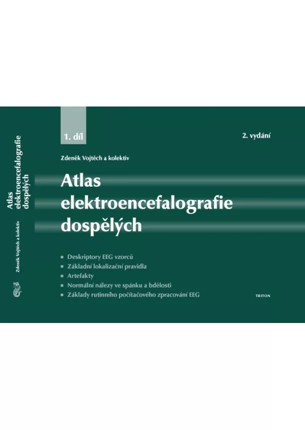 Zdeněk Vojtěch - Atlas elektroencefalografie dospělých - 1. díl (2.vydání)