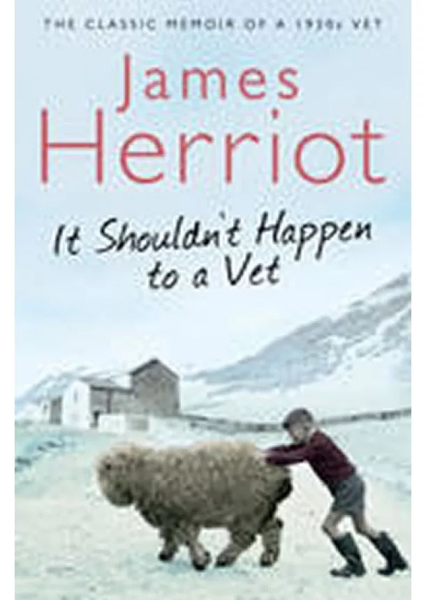 James Herriot - It Shouldn´t Happen to a Vet