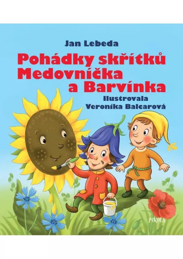 Jan Lebeda - Pohádky skřítků Medovníčka a Barvínka