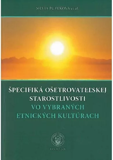 Špecifiká ošetrovateľskej starostlivosti vo vybraných etnických kultúrach