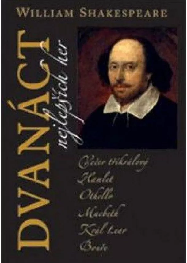 William Shakespeare - Dvanáct nejlepších her 2