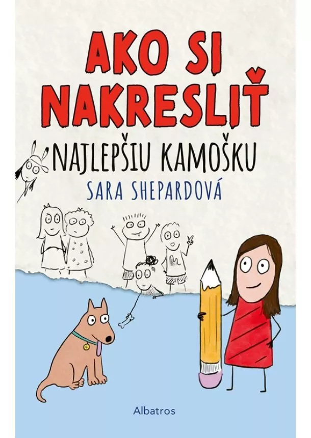 Sara Shepard - Ako si nakresliť najlepšiu kamošku