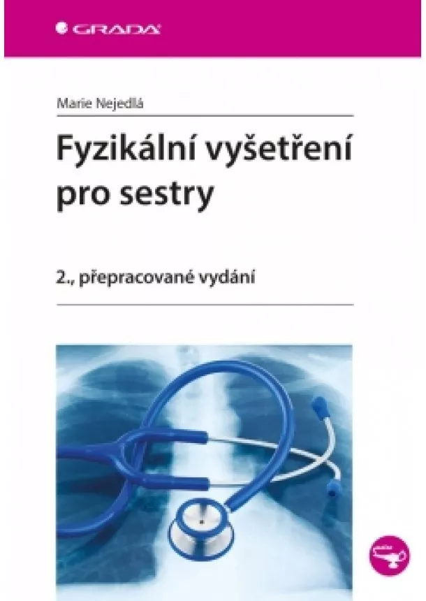 Nejedlá Marie - Fyzikální vyšetření pro sestry