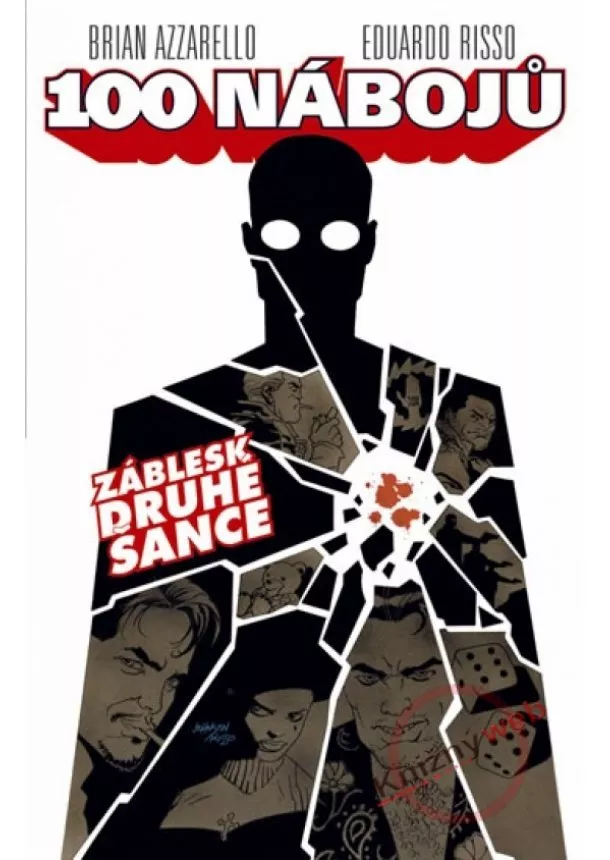 Brian Azzarello, Eduardo Risso - 100 nábojů: 02 - Záblesk druhé šance