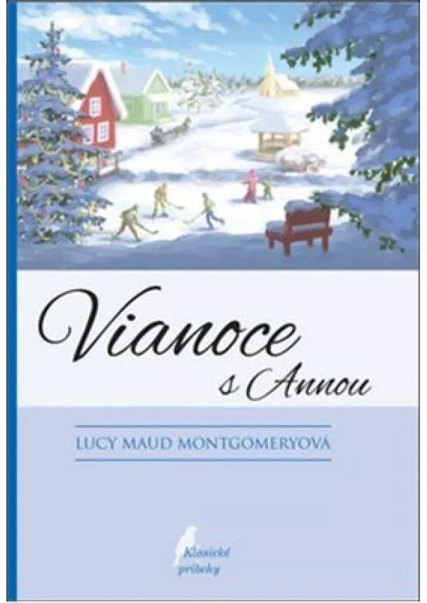 Lucy Maud Montgomeryová - Vianoce s Annou, 3. vydanie