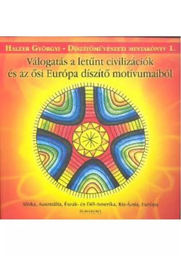 HALZER GYÖRGYI - DÍSZÍTŐMŰVÉSZETI MINTAKÖNYV 1.