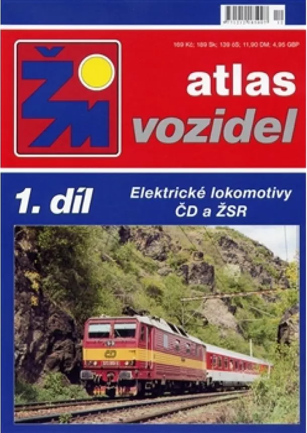 kolektív - Atlas vozidel 1.díl - Elektrické lokomotivy ČD a ŽSR