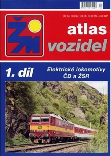 Atlas vozidel 1.díl - Elektrické lokomotivy ČD a ŽSR