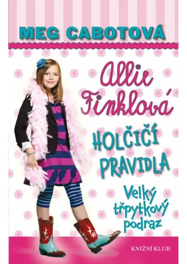 Meg Cabotová - Holčičí pravidla 5:  Velký třpyt. podraz