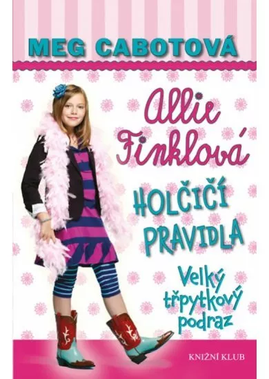 Holčičí pravidla 5:  Velký třpyt. podraz