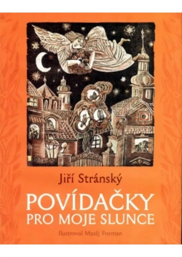 Jiří Stránský - Povídačky pro moje slunce