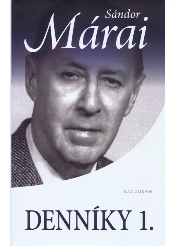 Sándor Márai - Denníky I.